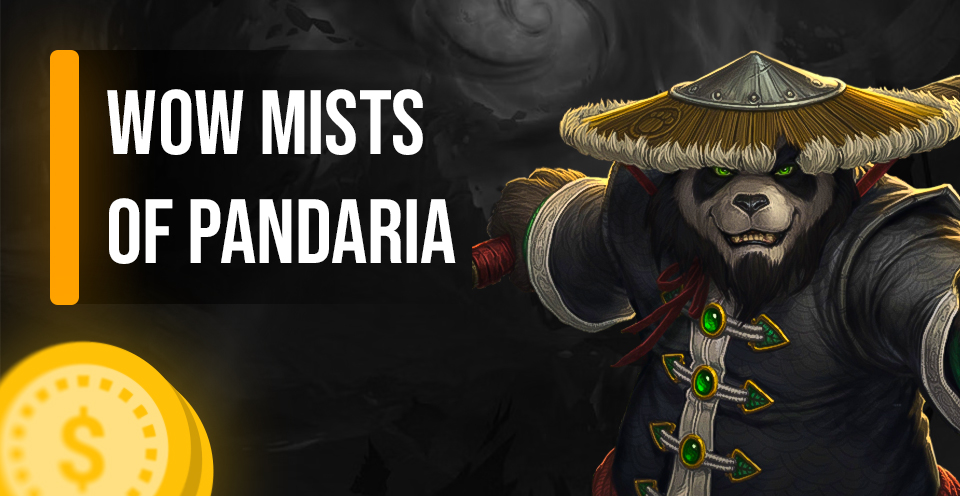 WOW : Mists Of Pandaria